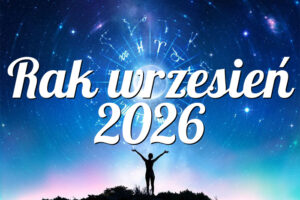 Rak wrzesień 2026
